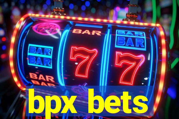 bpx bets